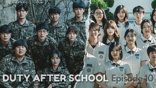 DUTY AFTER SCHOOL Episode 10🌻