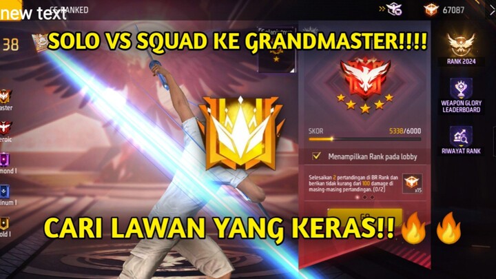 SOLO VS SQUAD KE GRANDMASTER!!🔥🔥