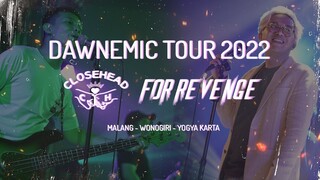 DAWNEMIC TOUR 2022 [MALANG - WONOGIRI - JOGJA]