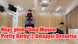 Nhạc phim "Uma Musume: Pretty Derby"| Umapyoi Densetsu