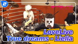 LoveLive| 【Band】OP『START!! True dreams - Liella!』_2