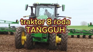 KETANGGUHAN Traktor 8 roda