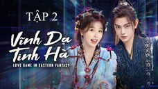 Vĩnh Dạ Tinh Hà Tập 2 Full Vietsub - The Guide to Capturing a Black Lotus 2024