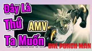 [One Punch Man] AMV | Đây Là Thứ Ta Muốn