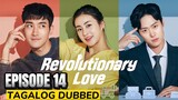 Revolutionary Love Episode 14 Tagalog