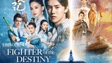 FIGHTER OF THE DESTINY Episode 45 Tagalog Dubbed