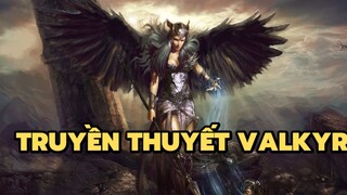 Truyền thuyết Valkyrie | Bạn có biết?