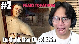 BANGKHEEEE INI HORROR ! - Fears to Fathom - Norwood Hitchhike