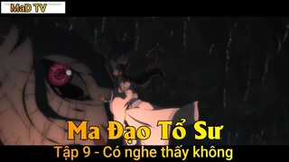 Ma Đạo Tổ Sư Tập 9 - Có nghe thấy không