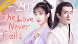 [Eng Sub] The Love Never Fails EP20| Chinese drama| My dear wife| Liu Xueyi, Wang Ziwei