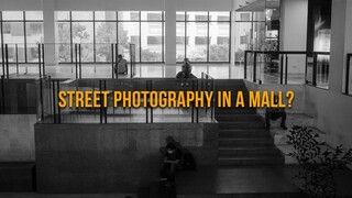 I Did Street Photography in a Mall for a Contest