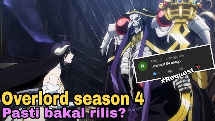 Overlord season 4 pasti bakal rilis???-Request subscriber