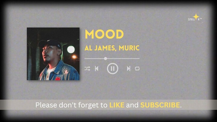 Mood by Al James with Lyrics: Pinoy HipHop 2022