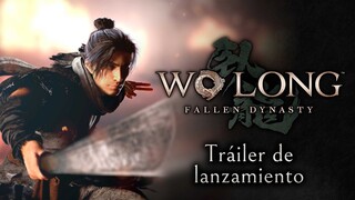 [ES] Wo Long: Fallen Dynasty - Tráiler de lanzamiento