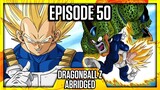 Dragon Ball Z Abridged Episode 50 (TeamFourStar)