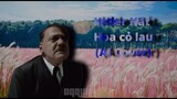 Hitler hát bài “HOA CỎ LAU”|(A.i cover)