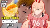 Ayaw Paawat ng Mokong, Peyborit Pala Talaga ang Melon | Chainsaw Man Tagalog Anime Recap