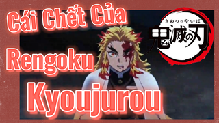 Cái Chết Của Rengoku Kyoujurou