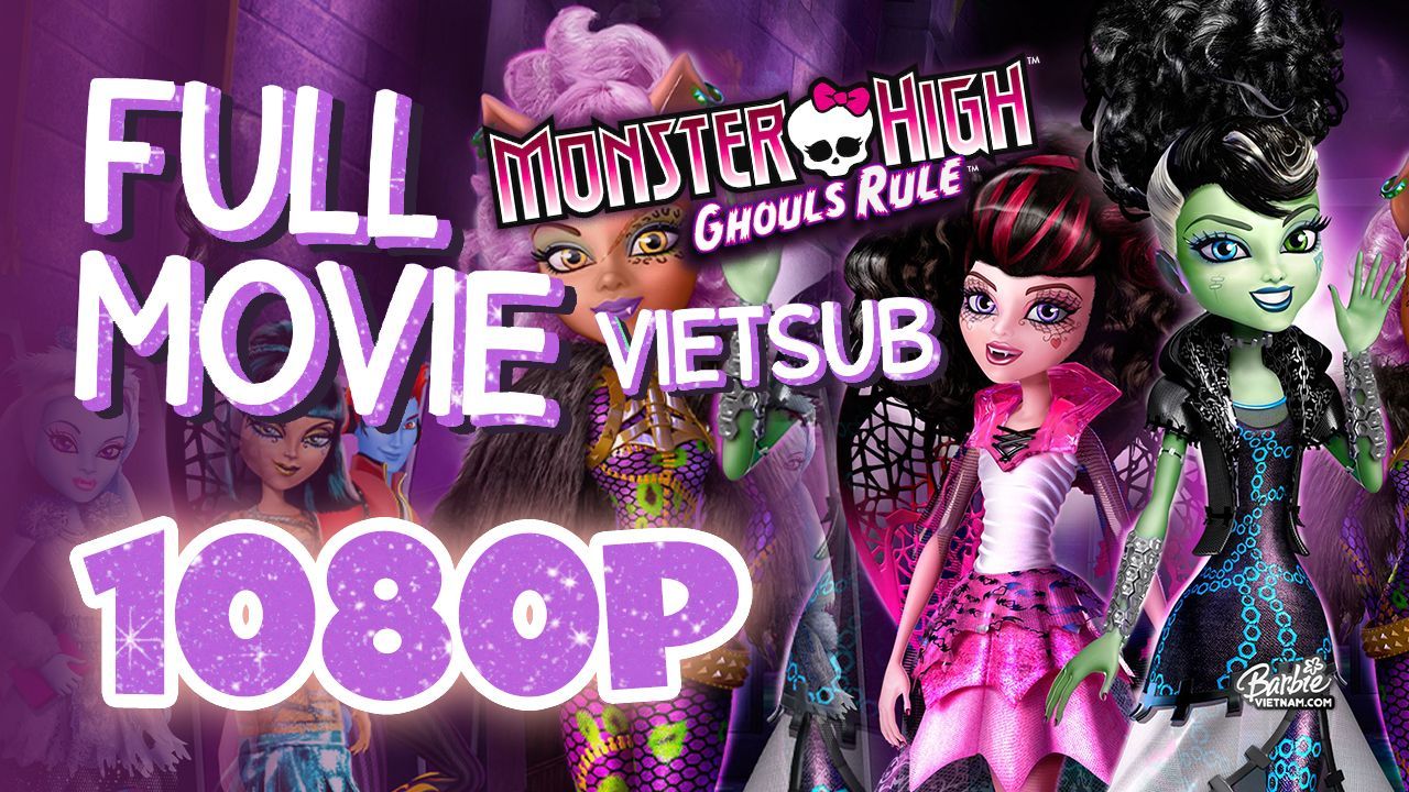 Vietsub | Monster High™: Ghouls Rule (2012) | Trọn Bộ (Full HD 1080p) - Bilibili Vietsub | Monster High™: Ghouls Rule (2012) | Trọn Bộ (Full HD 1080p) - Bilibili