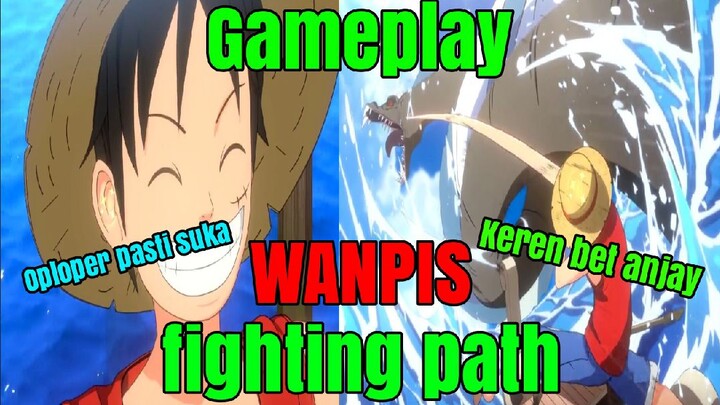 Gameplay one piece fighting path Pens wanpis pasti suka