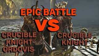 EPIC BATTLE .. !! Elden Ring VS Crucible Knight Ordovis & Crucible Knight
