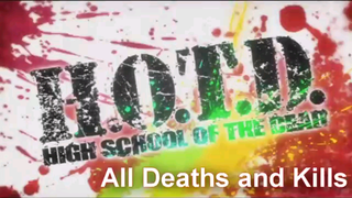 HIGH SCHOOL OF THE DEAD _ALL DEATHS AND KILLS