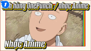 Anh hùng OnePunch / nhạc Anime / Những khoảnh khắc kích thích suy tư trong phim_1