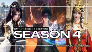 BTTH SEASON 4 FULL part 3 | SUB INDO | BATTLE THROUGH THE HEAVENS