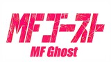 MF Ghost eps.06