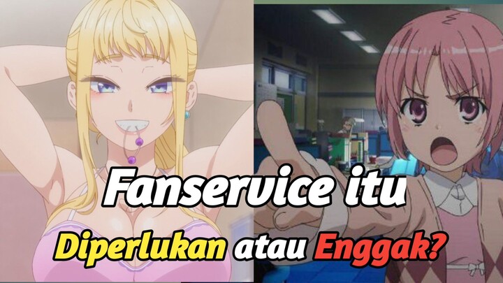 Apakah Fanservice itu Diperlukan Dalam Anime?