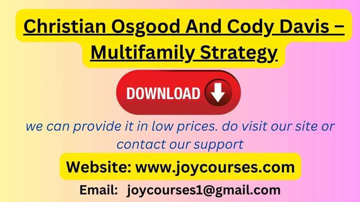 Christian Osgood And Cody Davis – Multifamily Strategy