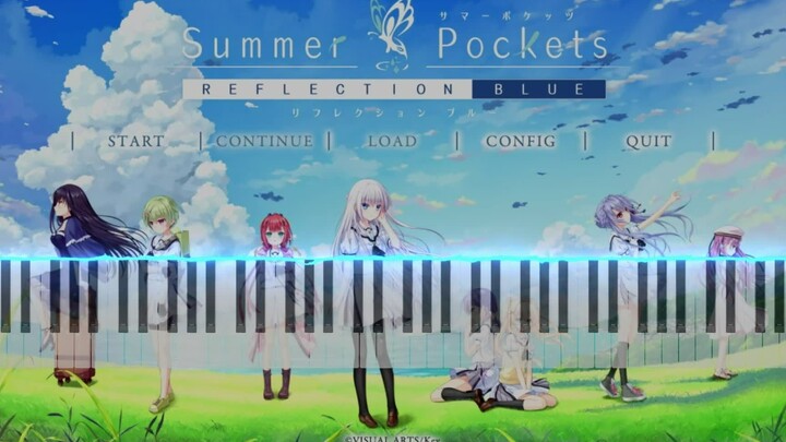 Summer Pockets 夏日口袋 Grand ED 【将幸福装进口袋-ポケットをふくらませて】特效钢琴完整版 乐谱见评论区