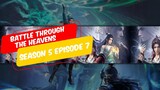 Battle Through the Heavens S5 episode 7 sub indo