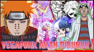 VEGAPUNK ADA 6 !! MENJADI ANCAMAN PEMERINTAH DUNIA ?? ONE PIECE