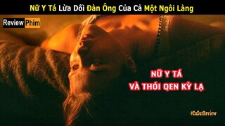 Cô Y Tá Có Sở Thích Nằm Ngửa Mỗi Đêm Khiến Đàn Ông Trong Hội Đồng Điêu Đứng || Điều Kì Diệu 2022