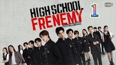 🇹🇭 EP01: High School Frenemy (Eng Sub)