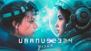 Uranus 2324 Part 1 Eng Sub