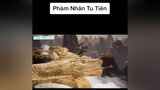 Phàm Nhân Tu Tiên Tập 55 Vietsub phamnhantutien 3D vothuat kungfu anime foryou