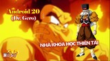 [Dragon Ball]. Hồ sơ Android 20 - Dr. Gero: Nhà khoa học thiên tài của quân đoàn Red Ribbon