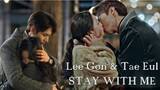 Lee Gon & Tae Eul || Stay With Me | The King Eternal Monarch