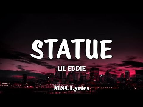 Statue - Lil Eddie(Lyrics)ðŸŽµ