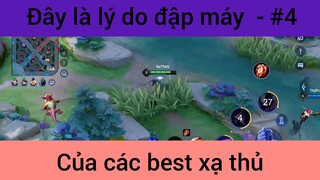 Đây là lý do đập máy của các xạ thủ #4