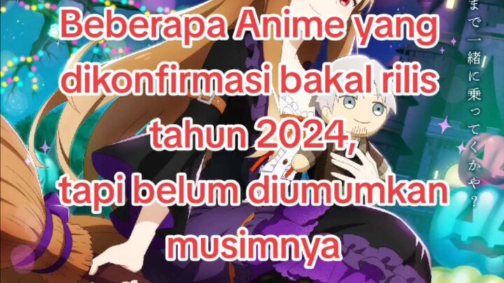 Anime yang bakal tayang pada tahun depan/2024