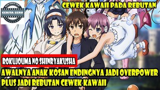 AWALNYA ANAK KOSAN ENDINGNYA JADI OVERPOWER PLUS JADI REBUTAN CEWEK KAWAII - ALUR CERITA ANIME