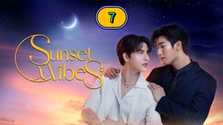 🇹🇭 [2024] SUNSET X VIBES | EPISODE 7