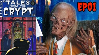 เรื่องเล่าจากหลุม นิทานขนหัวลุกกับเนื้อหาสุดหักมุมเกินจะคาดเดา /EP01/ Tales From The Crypt