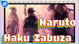 [Naruto] Haku & Zabuza --- Makna Keberadaan_2