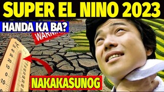 NAKU PO! Heto na Ang El Ninyo 2023 | Handa Ka na Ba??? REACTION VIDEO