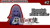 【FANDUB INDONESIA】RACHEL MAKIN TERSESAT DI RUMAH SAKIT MISTERIUS! | ANGEL OF DEATH BAHASA INDONESIA