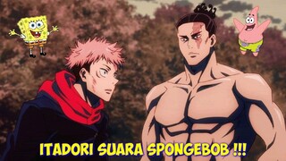 Parody Dubbing Indonesia || Jujutsu Kaisen Itadori (Spongebob) Toudo (Patrick)